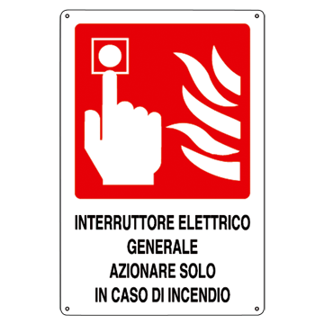 Cartello Antincendio In Alluminio Scritta E Simbolo Interruttore Elettrico Generale Azionare Solo